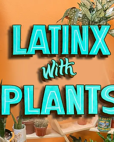 Latinx With Plants